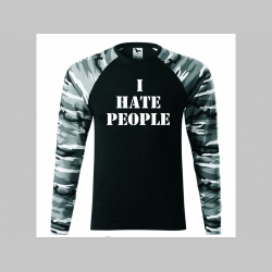 I HATE PEOPLE - pánske tričko (nie mikina!!) s dlhými rukávmi vo farbe " metro " čiernobiely maskáč gramáž 160 g/m2 materiál 100%bavlna